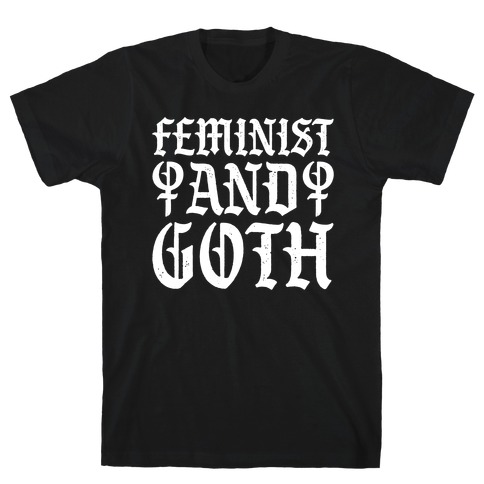 Feminist And Goth White Print T-Shirt