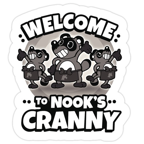 Welcome To Nook's Cranny Die Cut Sticker