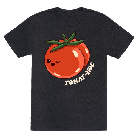 Tomat-hoe Saucy Tomato T-Shirt