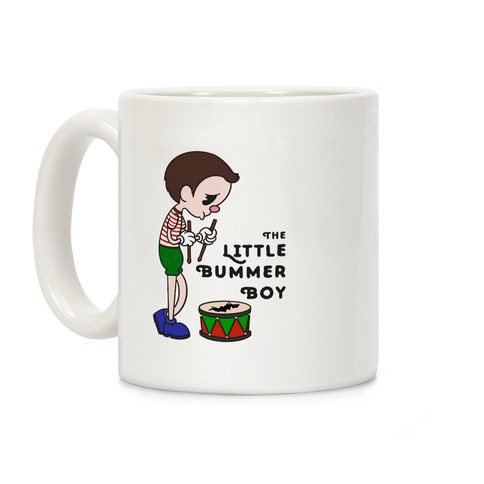 The Little Bummer Boy Coffee Mug