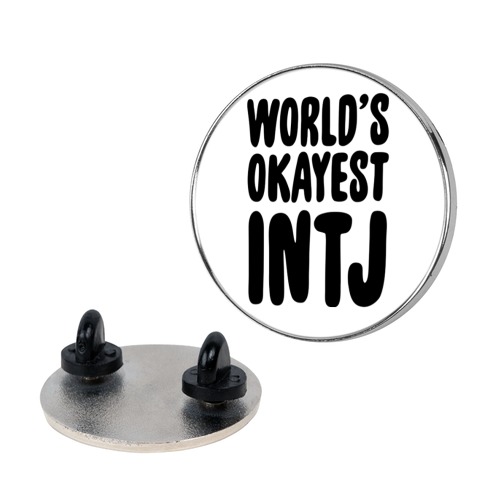 World's Okayest INTJ Pin