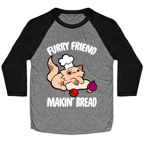 Furry Friend Makin' Bread Baseball Tee