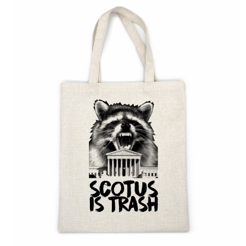 SCOTUS is Trash Raccoon Halftone Casual Tote