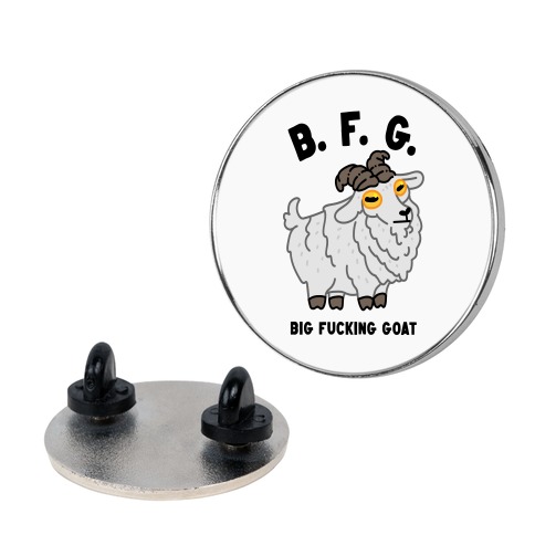 B.F.G. (Big F***ing Goat) Pin