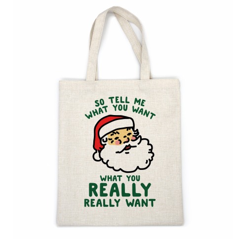 Tell Me What You Want Santa Casual Tote