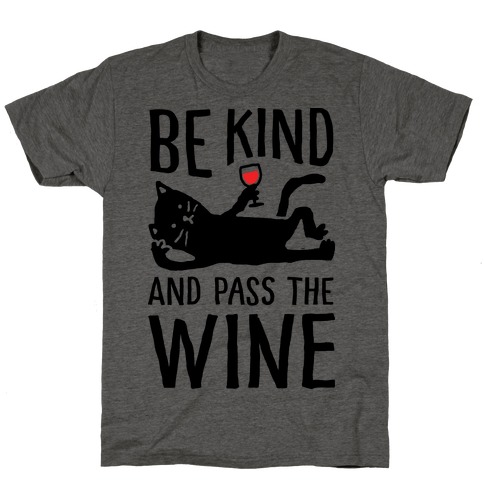 Be Kind Pass The Wine Cat T-Shirt