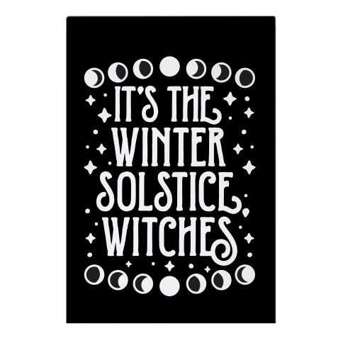 It's The Winter Solstice, Witches Garden Flag