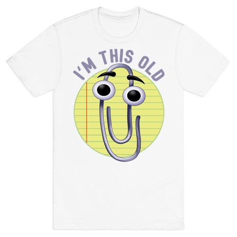 I'm This Old T-Shirt