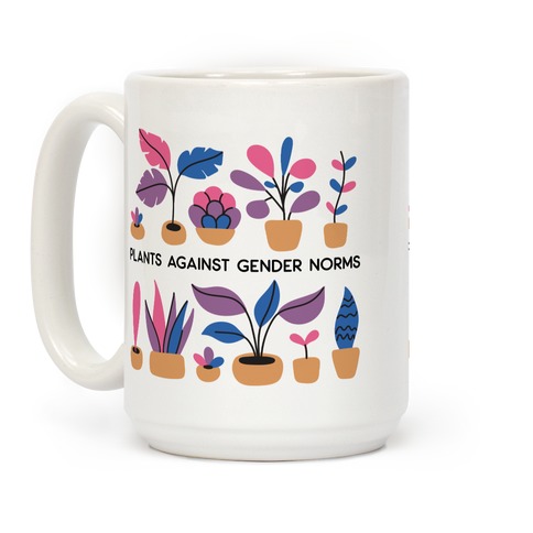 Plants Are Better Than Men Coffee Mugs