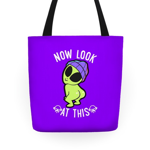 Now Look At This Tote