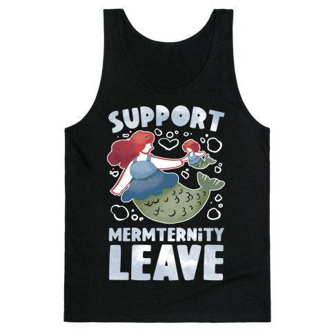 Support Mermternity Leave Tank Top