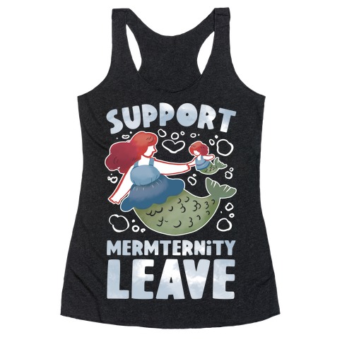 Support Mermternity Leave Racerback Tank Top