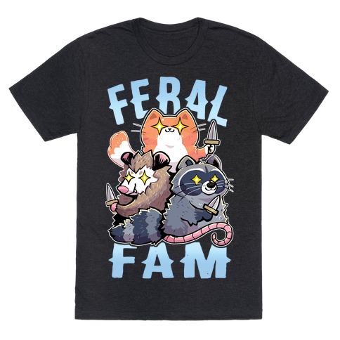 Feral Fam T-Shirt