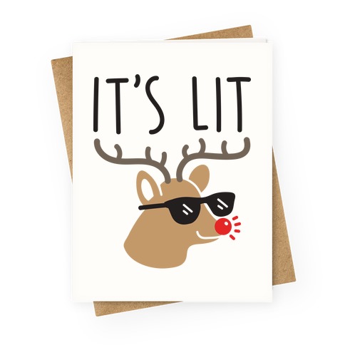 It's Lit Rudolph Greeting Card
