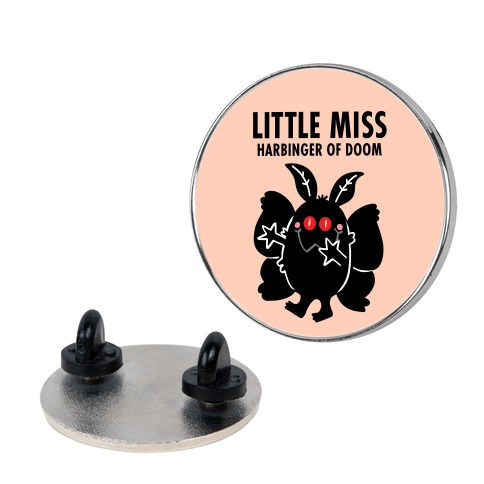 Little Miss Harbinger Of Doom Pin