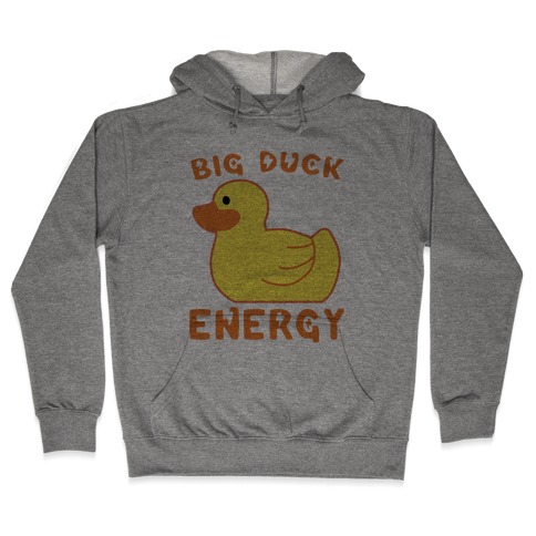 Big Duck Energy Hooded Sweatshirt