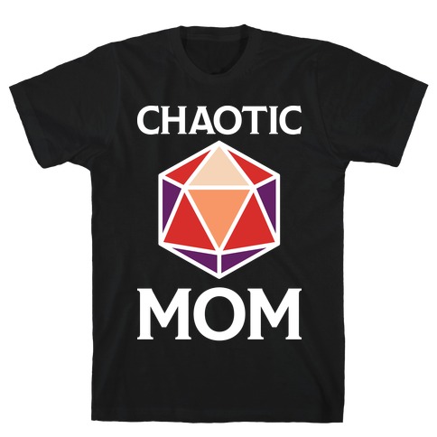 Chaotic Mom T-Shirt