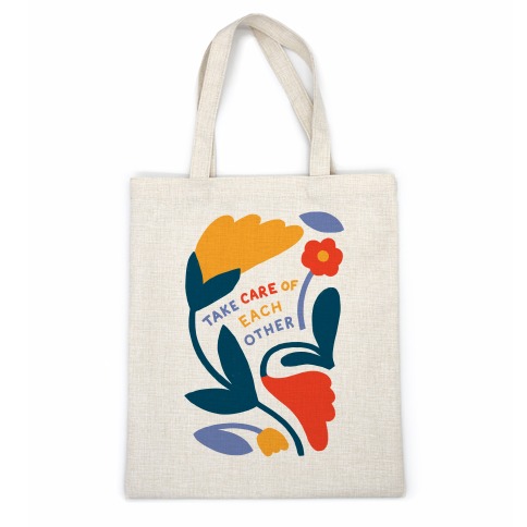 Take Care of Each Other Flowers Casual Tote