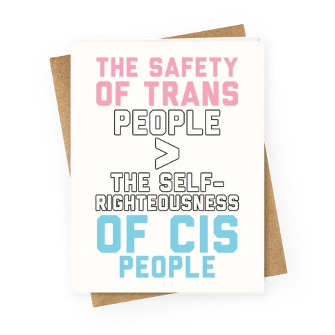 The Safety Of Trans People Greeting Card