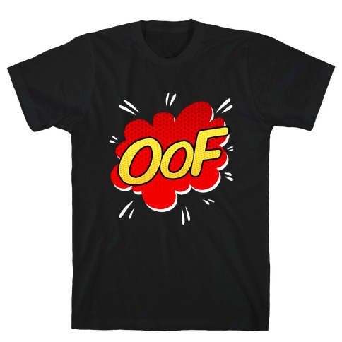 Oof Comic Sound Effect T Shirts Lookhuman
