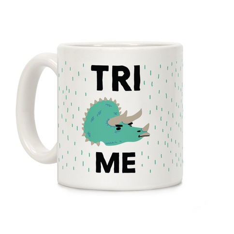 Tri Me Coffee Mug