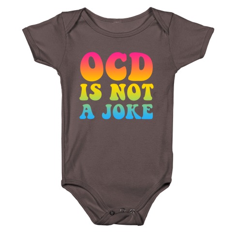 OCD Is Not a Joke Baby One-Piece