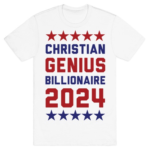 Christian Genius Billionaire 2024 T-Shirt