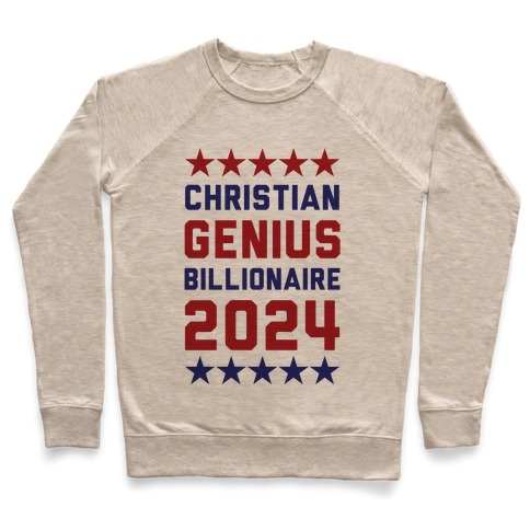 Christian Genius Billionaire 2024 Pullover