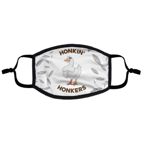 Honkin' Honkers Flat Face Mask