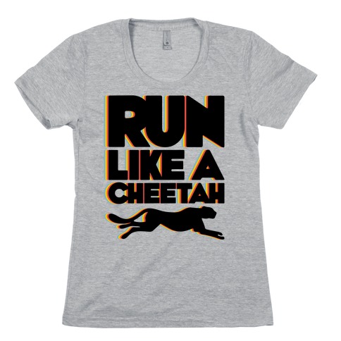 Run Like A Cheetah Womens T-Shirt