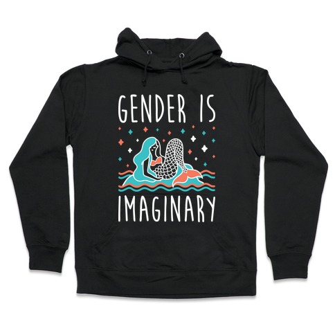 Gender Is Imaginary Mermaid Hooded Sweatshirt