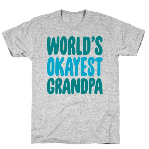 World's Okayest Grandpa T-Shirt