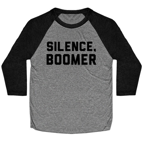 Silence, Boomer Baseball Tee