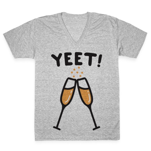 YEET! Cheers! V-Neck Tee Shirt