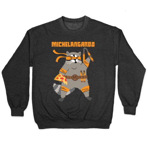 Michelangarbo (Michelangelo Raccoon) Pullover