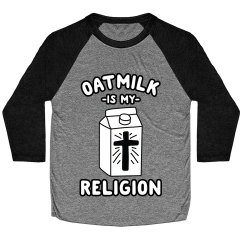 Oatmilk Is My Religion Baseball Tee