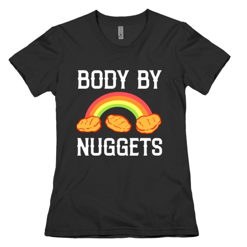 Body By Nuggets Womens T-Shirt