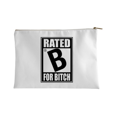 Rated B For BITCH Parody Accessory Bag