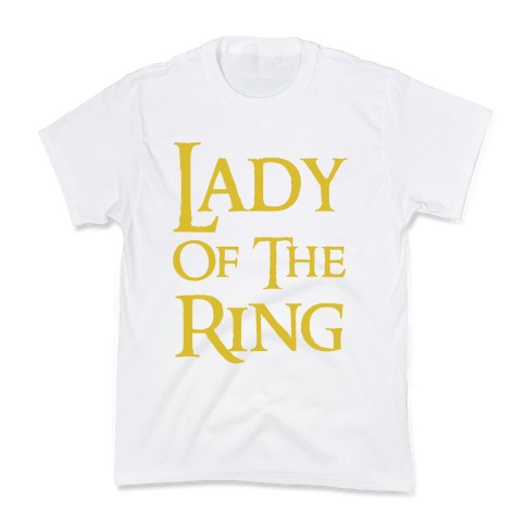 Lady of the Ring Kids T-Shirt