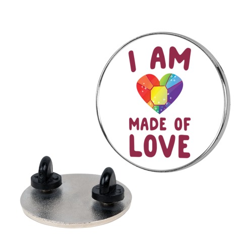 I Am Made of Love Pins