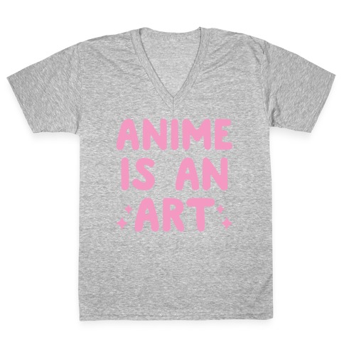Anime Is An Art V-Neck Tee Shirt