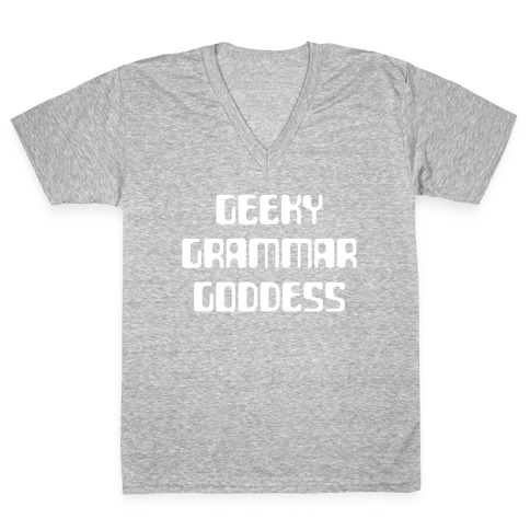 Geeky Grammar Goddesses Grasping Greatness V-Neck Tee Shirt