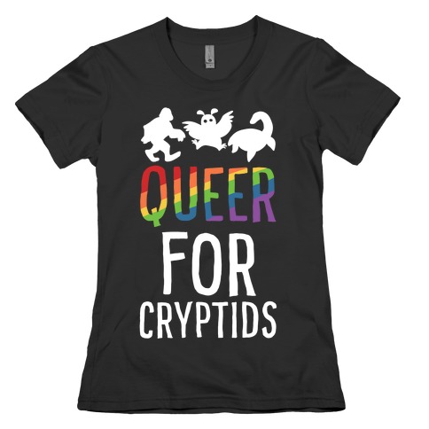 Queer for Cryptids Womens T-Shirt