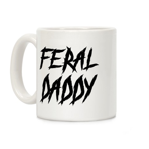 Feral Daddy Coffee Mug