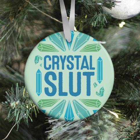 Crystal Slut Ornament