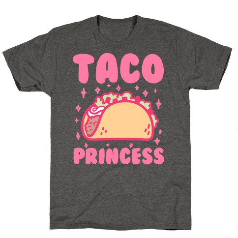 Taco Princess T-Shirt