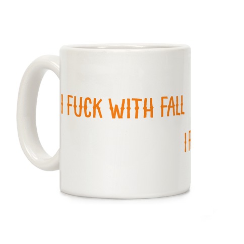 I F*** With Fall Coffee Mug
