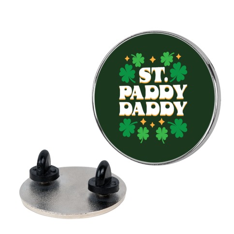 St. Paddy Daddy Pin