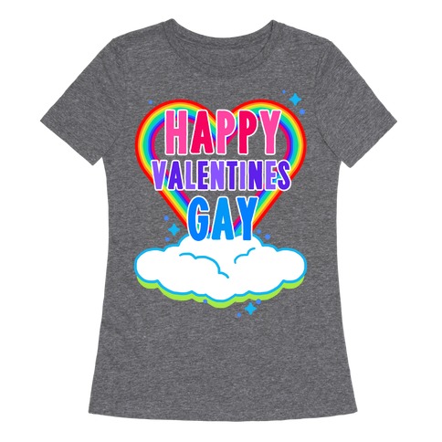 Happy Valentines Gay Womens T-Shirt