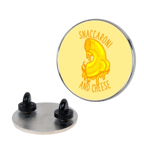 Snaccaroni and Cheese Pin